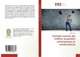 Fonction somme des chiffres: propriétés arithmétiques et combinatoires di Karam Aloui edito da Editions universitaires europeennes EUE