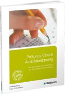 Prüfungs-Check Ausbildereignung di Andreas Eiling, Hans Schlotthauer edito da Feldhaus Verlag GmbH + Co