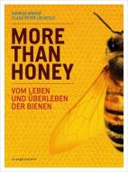 More Than Honey di Claus-Peter Lieckfeld, Markus Imhoof edito da Orange-Press GmbH