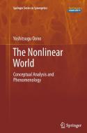 The Nonlinear World di Yoshitsugu Oono edito da Springer Japan