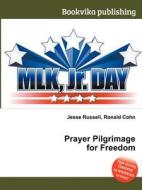 Prayer Pilgrimage For Freedom edito da Book On Demand Ltd.