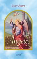 Libro Agenda de Angeles 2017 / 2017 Angels Agenda di Lucy Aspra edito da Alamah