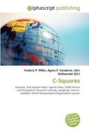C-squares di #Miller,  Frederic P. Vandome,  Agnes F. Mcbrewster,  John edito da Vdm Publishing House