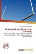 Howard Green (american Football) edito da Dign Press