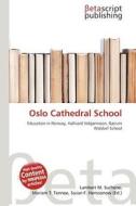 Oslo Cathedral School edito da Betascript Publishing