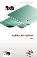 Rollinia Ferruginea edito da Crypt Publishing