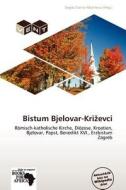 Bistum Bjelovar-krizevci edito da Betascript Publishing