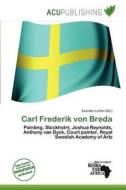 Carl Frederik Von Breda edito da Acu Publishing
