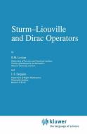 Sturm-Liouville and Dirac Operators di Levitan, I. S. Sargsjan edito da Springer Netherlands