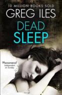 Dead Sleep di Greg Iles edito da HarperCollins Publishers