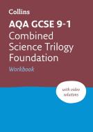 New Grade 9-1 Combined Science Trilogy Foundation AQA Workbook di Collins GCSE edito da HarperCollins Publishers