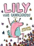 Lily the Unicorn di Dallas Clayton edito da HarperCollins