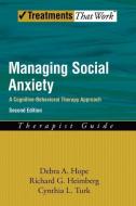 Managing Social Anxiety,Therapist Guide di Debra A. Hope edito da OUP USA