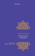 Merchants and Colonialism di Amiya Bagchi edito da OUP India