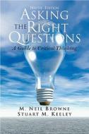 Asking The Right Questions di #Browne,  Neil Keeley,  Stuart M. edito da Pearson Education (us)