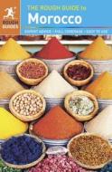 The Rough Guide to Morocco di Daniel Jacobs, Mark Ellingham, Hamish Brown edito da APA Publications Ltd