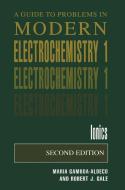 A Guide to Problems in Modern Electrochemistry 1 di Robert J. Gale, Maria E. Gamboa-Aldeco edito da Springer US