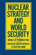 Nuclear Strategy and World Security di Joseph Rotblat edito da Palgrave Macmillan