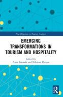 Emerging Transformations In Tourism And Hospitality edito da Taylor & Francis Ltd