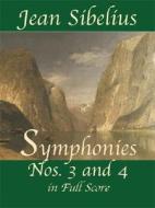 Symphonies Nos. 3 and 4 in Full Score di Jean Sibelius edito da DOVER PUBN INC
