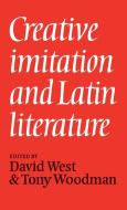 Creative Imitation Latin Liter edito da Cambridge University Press