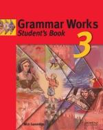 Grammar Works 3 Student's Book di Mick Gammidge edito da Cambridge University Press