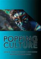 Popping Culture edito da Pearson Education