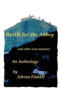 Battle for the Abbey di Adrian Flakoll edito da iUniverse