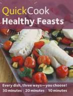 Hamlyn Quickcook Healthy Feasts di SKIPPER  JOY edito da Octopus Publishing Group