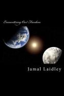 Encountering Our Freedom di MR Jamal R. Laidley edito da J.R. Laidley