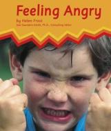 Feeling Angry di Helen Frost edito da Capstone Press