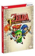 The Legend Of Zelda: Tri Force Heroes Standard Edition Guide di Prima Games edito da Dk Publishing