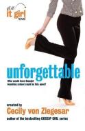 Unforgettable: An It Girl Novel di Cecily Von Ziegesar edito da Headline Publishing Group