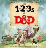 123s of D&d (Dungeons & Dragons Children's Book) di Ivan Van Norman, Wizards RPG Team edito da Wizards of the Coast