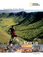 Countries of The World: Kenya di Bridget Giles edito da National Geographic Kids