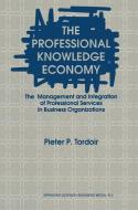 The Professional Knowledge Economy di P. Tordoir edito da Springer Netherlands