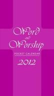 Word and Worship Pocket Calendar edito da Paulist Press