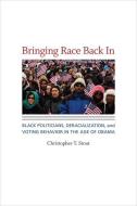 Bringing Race Back In di Christopher T. Stout edito da University of Virginia Press