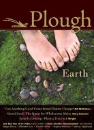 Plough Quarterly No. 4: Earth di Bill McKibben, Eugene H. Peterson, N. T. Wright edito da PLOUGH PUB HOUSE