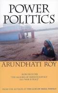 Power Politics Second Edition di Arundhati Roy edito da SOUTH END PR