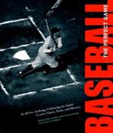 Baseball, The Perfect Game di Josh Leventhal edito da Voyageur Press Inc