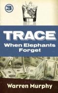 When Elephants Forget di Warren Murphy edito da Warren Murphy Media, LLC