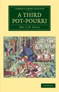 A Third Pot-Pourri di Maria Theresa Earle edito da Cambridge University Press