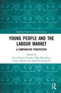 Young People and the Labour Market edito da Taylor & Francis Ltd