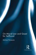 On Moral Law and Quest for Selfhood di Mohan Parasain edito da Taylor & Francis Ltd