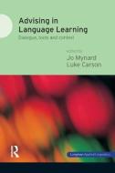 Advising in Language Learning: Dialogue, Tools and Context di Jo Mynard, Luke Carson edito da ROUTLEDGE