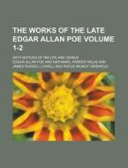 The Works Of The Late Edgar Allan Poe 1 di Edgar Allan Poe edito da Rarebooksclub.com