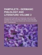 Pamphlets - Germanic Philology and Literature Volume 2 di Wilhelm Rottiger edito da Rarebooksclub.com