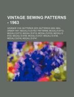 Vintage Sewing Patterns - 1963: Advance di Source Wikia edito da Books LLC, Wiki Series