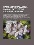 Battlestar Galactica Fanon - Battlestar di Source Wikia edito da Books LLC, Wiki Series